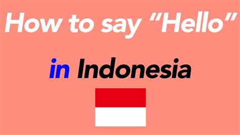 how to say hello in indonesian language